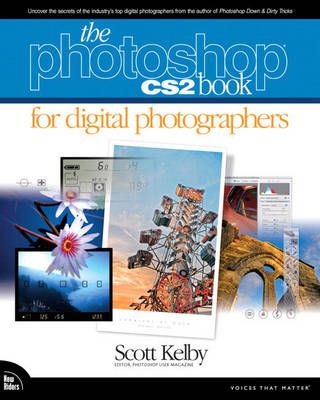 The Photoshop CS2 Book for Digital Photographers - Scott Kelby