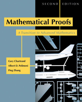 Mathematical Proofs - Gary Chartrand, Albert D. Polimeni, Ping Zhang