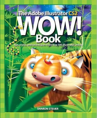 The Adobe Illustrator CS2 Wow! Book - Sharon Steuer