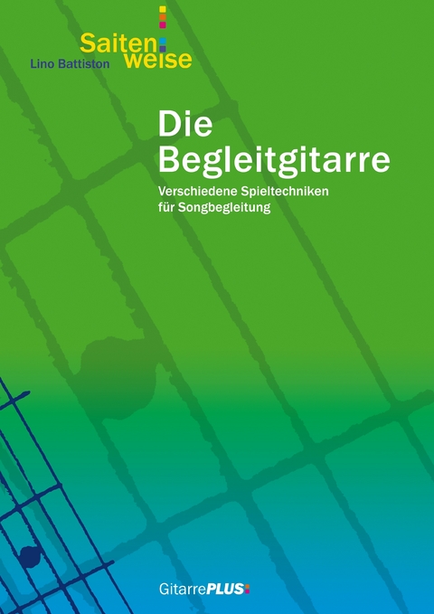 Die Begleitgitarre -  Lino Battiston