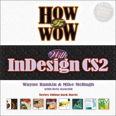How to Wow with InDesign CS2 - Wayne Rankin, Mike McHugh