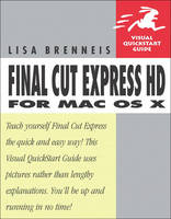 Final Cut Express HD for Mac OS X - Lisa Brenneis