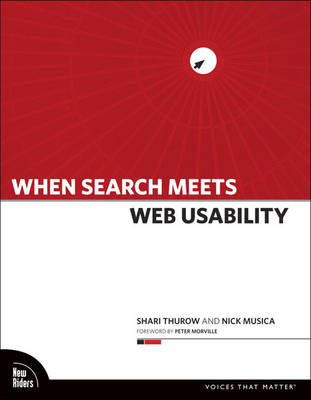 When Search Meets Web Usability - Shari Thurow, Nick Musica