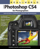 Real World Adobe Photoshop CS4 for Photographers - Conrad Chavez, David Blatner