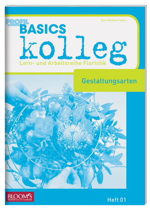 BASICS kolleg, Gestaltungsarten - Karl-Michael Haake