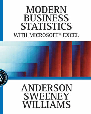 Modern Business Statistics with Microsoft Excel - David Anderson, Dennis Sweeney, Thomas Williams