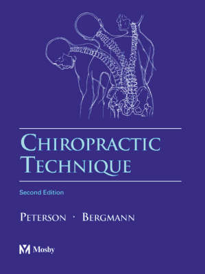 Chiropractic Technique - David H. Peterson, Thomas F. Bergmann