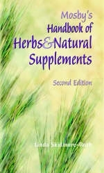 Mosby's Handbook of Herbs and Natural Supplements - Linda Skidmore-Roth
