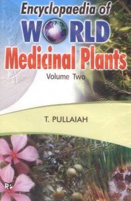 Encyclopaedia of World Medicinal Plants - T. Pullaiah
