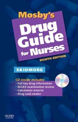 Mosby's Drug Guide for Nurses - Linda Skidmore-Roth