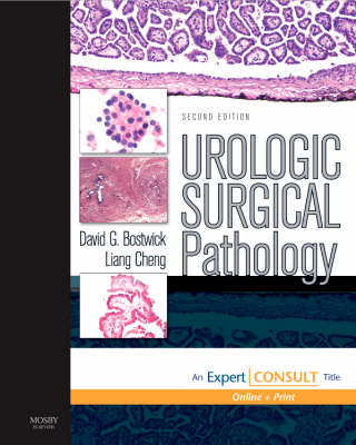 Urologic Surgical Pathology - David G. Bostwick, John N. Eble, Liang Cheng