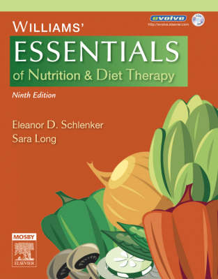 Williams' Essentials of Nutrition and Diet Therapy - Eleanor D. Schlenker, Sara Long Roth