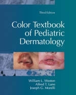 Color Textbook of Pediatric Dermatology - William L. Weston, Joseph G. Morelli