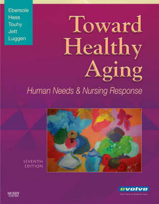 Toward Healthy Aging - Priscilla Ebersole, Theris A. Touhy, Patricia Hess, Kathleen F. Jett, Ann Schmidt Luggen