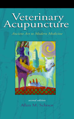 Veterinary Acupuncture - Allen M. Schoen
