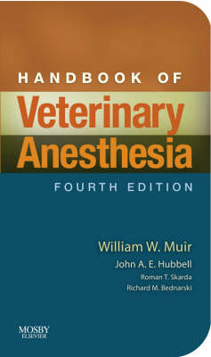 Handbook of Veterinary Anesthesia - William W. Muir, John A. E. Hubbell