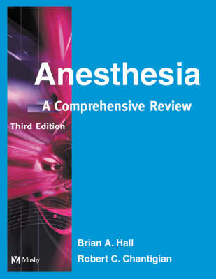 Anesthesia - Brian A. Hall, Robert C. Chantigian