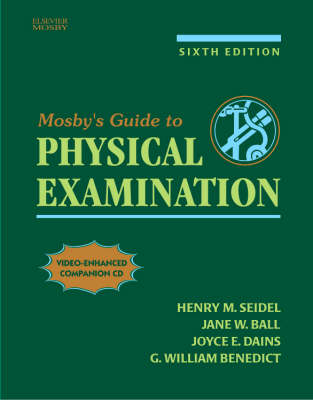 Mosby's Guide to Physical Examination - Henry M. Seidel, Jane W. Ball, Joyce E. Dains, G. William Benedict