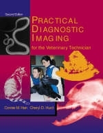 Practical Diagnostic Imaging for the Veterinary Technician - Connie M. Han, Cheryl Hurd