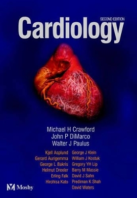 Cardiology E-Dition - Michael H. Crawford, John P. DiMarco, Walter J. Paulus