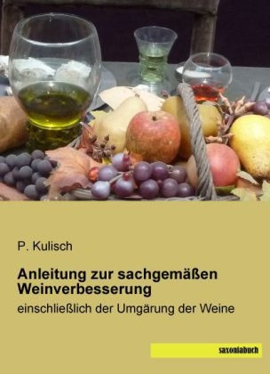 Anleitung zur sachgemäßen Weinverbesserung - 