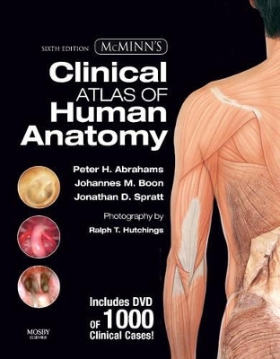McMinn's Clinical Atlas of Human Anatomy - Johannes Boon, Ralph T. Hutchings, Peter H. Abrahams, Marios Loukas, Jonathan D. Spratt