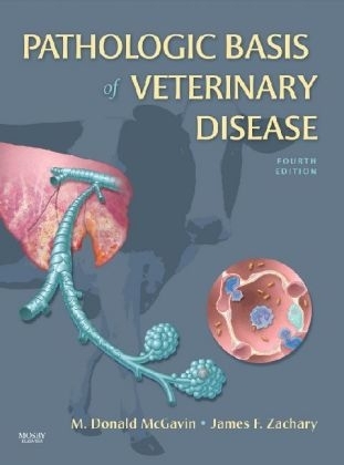 Pathologic Basis of Veterinary Disease - M. Donald McGavin, James F. Zachary