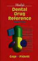 Mosby's Dental Drug Reference - Tommy W. Gage, Frieda Atherton Pickett