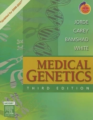 Medical Genetics - Lynn B. Jorde, John C. Carey, Michael J. Bamshad, Raymond L. White
