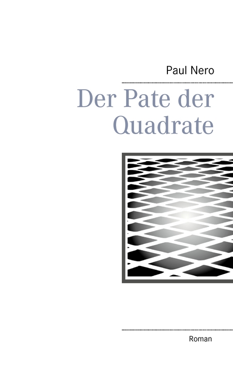 Der Pate der Quadrate - Paul Nero
