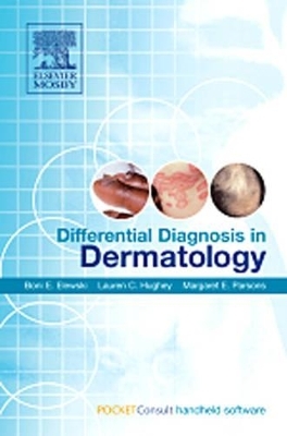 Differential Diagnosis in Dermatology - Boni E. Elewski, Lauren Hughey, Margaret E. Parsons