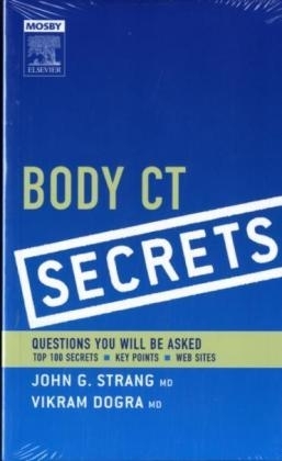 Body CT Secrets - John G. Strang, Vikram S. Dogra