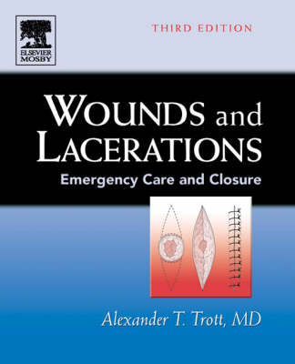 Wounds and Lacerations - Alexander T. Trott