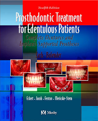 Prosthodontic Treatment for Edentulous Patients - George A. Zarb, Charles L. Bolender, Steven Eckert, Rhonda Jacob, Aaron Fenton