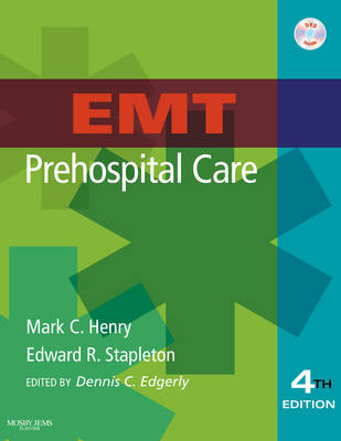 EMT Prehospital Care - Mark C. Henry, Edward R. Stapleton