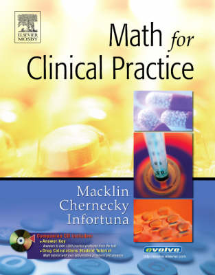 Math for Clinical Practice - Denise Macklin, Cynthia C. Chernecky, Mother Helena Infortuna