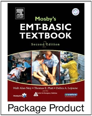 Mosby's EMT-Basic Textbook - Walt A. Stoy,  Center for Emergency Medicine