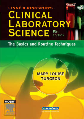 Linne and Ringsrud's Clinical Laboratory Science - Mary Louise Turgeon