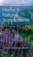 Mosby's Handbook of Herbs & Natural Supplements - Linda Skidmore-Roth