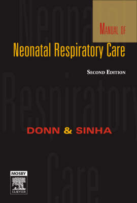 Manual of Neonatal Respiratory Care - Steven M. Donn, Sunil K. Sinha