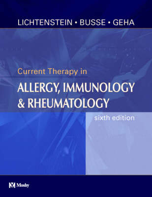 Current Therapy in Allergy Immunology and Rheumatology - Lawrence M. Lichtenstein, Prof. William W. Busse, Raif Geha