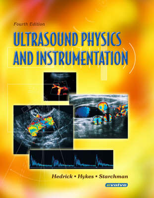 Ultrasound Physics and Instrumentation - Wayne R. Hedrick, David L. Hykes, Dale E. Starchman