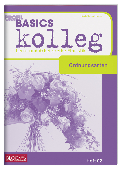 BASICS kolleg, Ordnungsarten - Karl-Michael Haake