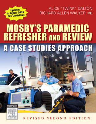 Mosby's Paramedic Refresher and Review - Alice Twink Dalton, Richard Allen Walker