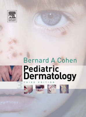 Pediatric Dermatology - Bernard A. Cohen