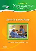 Mosby's Nursing Assistant Video Skills - Nutrition & Fluids DVD 3.0 -  Mosby