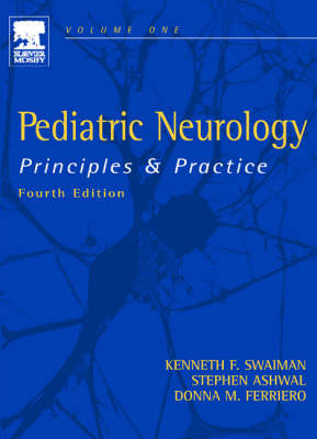 Pediatric Neurology - Kenneth F. Swaiman, Stephen Ashwal, Donna M. Ferriero