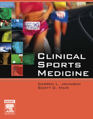 Clinical Sports Medicine - Darren L. Johnson, Scott D. Mair