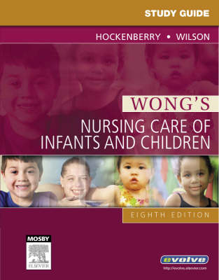 Study Guide for Wong's Nursing Care of Infants and Children - Marilyn J. Hockenberry, Anne Rath Rentfro, Linda McCampbell