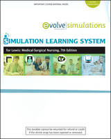 Simulation Learning System for Lewis et al: Medical-surgical Nursing - Sharon L. Lewis, Lori Schumacher, Valerie Howard, Daniel Weberg, Jay Ober